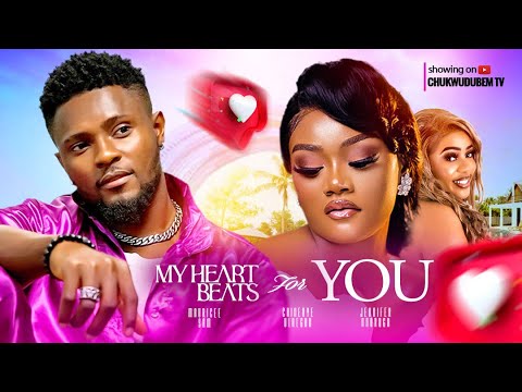 DOWNLOAD My Heart Beats For You (2023) - Nollywood Movie