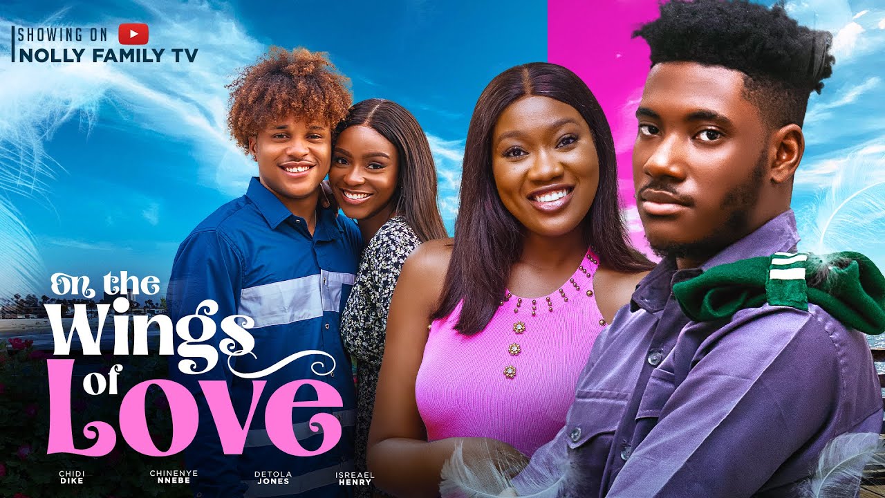 DOWNLOAD On The Wings of Love (2023) - Nollywood Movie