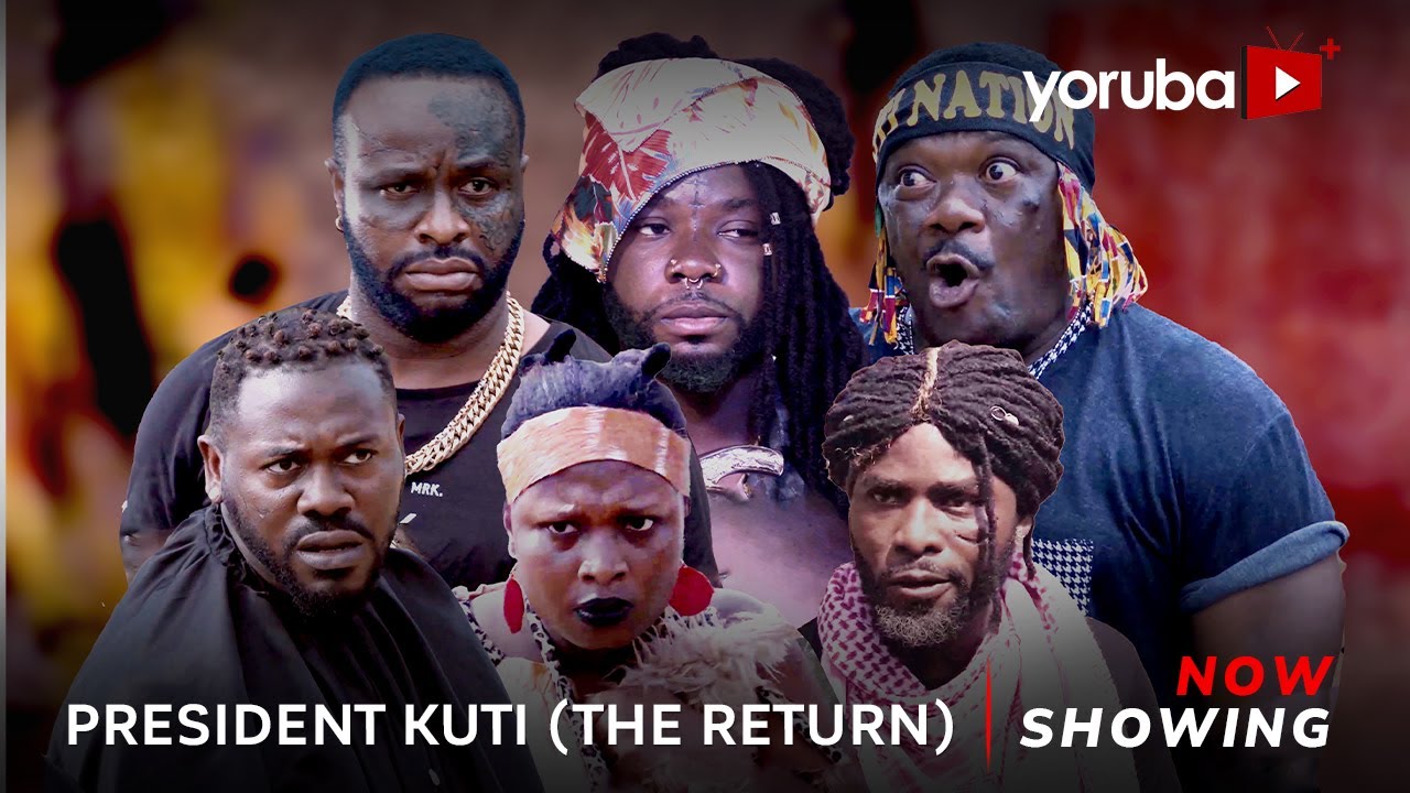 DOWNLOAD President Kuti: The Return (2023) - Yoruba Movie