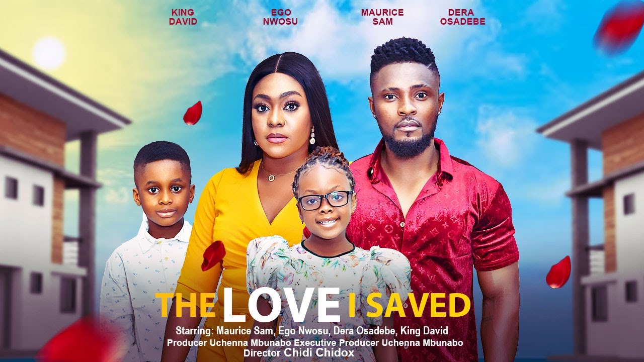 DOWNLOAD The Love I Saved (2023) - Nollywood Movie