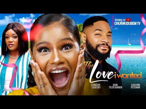 DOWNLOAD The Love I Wanted (2023) - Nollywood Movie