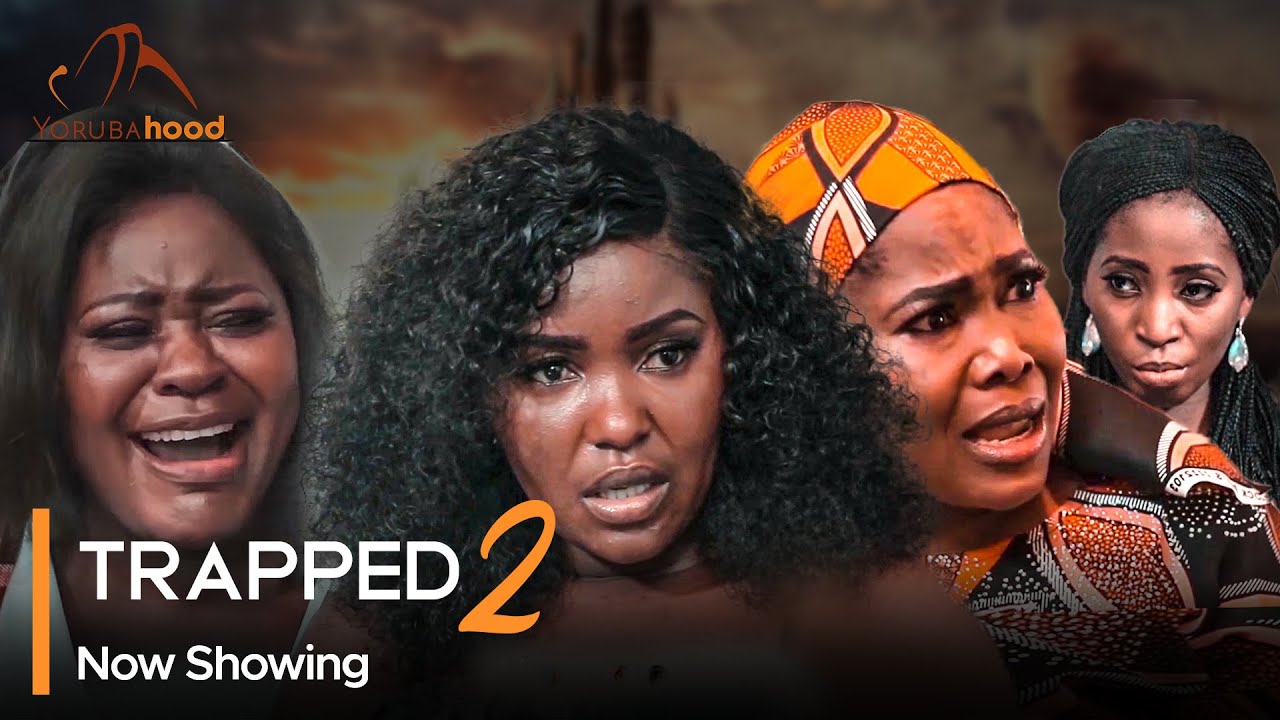 DOWNLOAD Trapped Part 2 (2023) - Yoruba Movie
