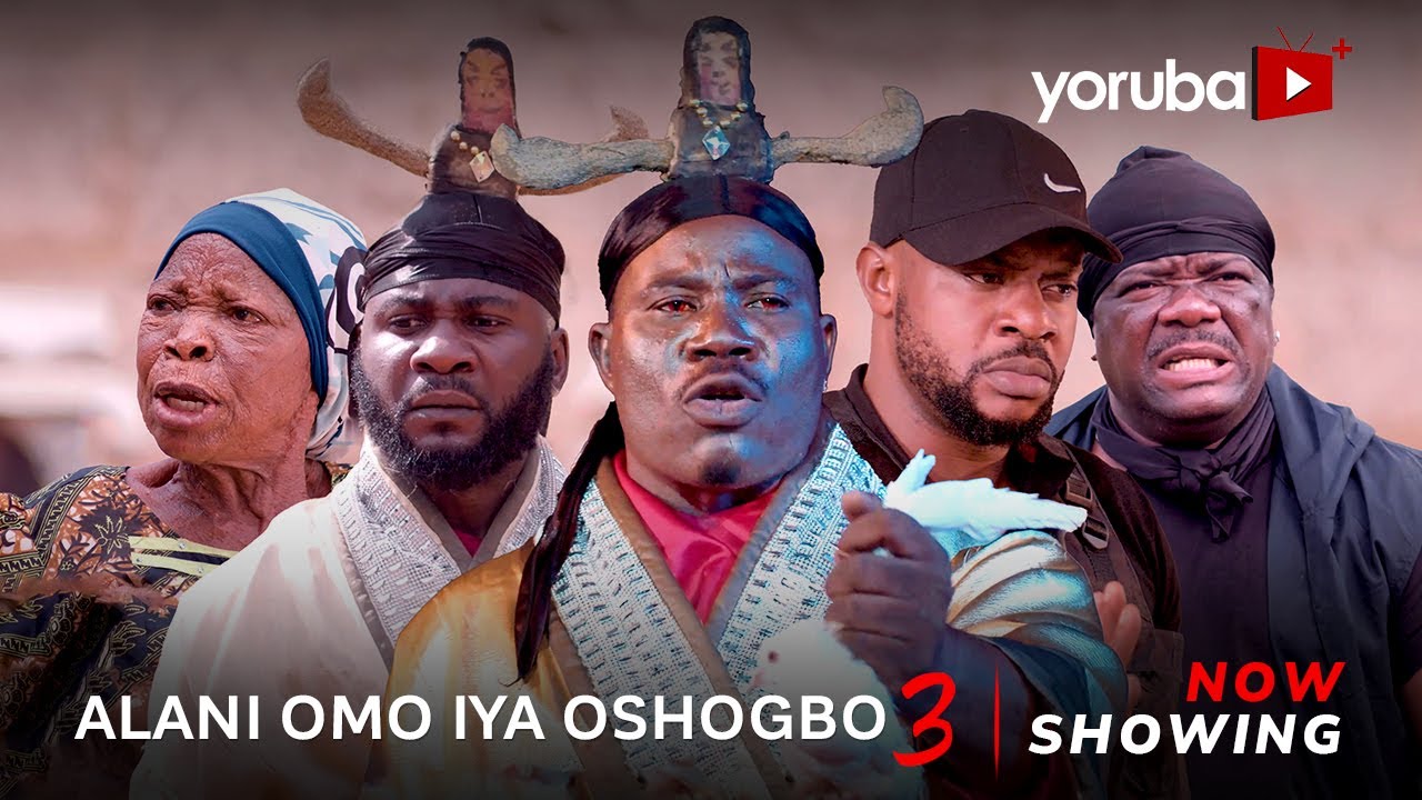 DOWNLOAD Alani Omo Iya Osogbo Part 3 (2023) - Yoruba Movie