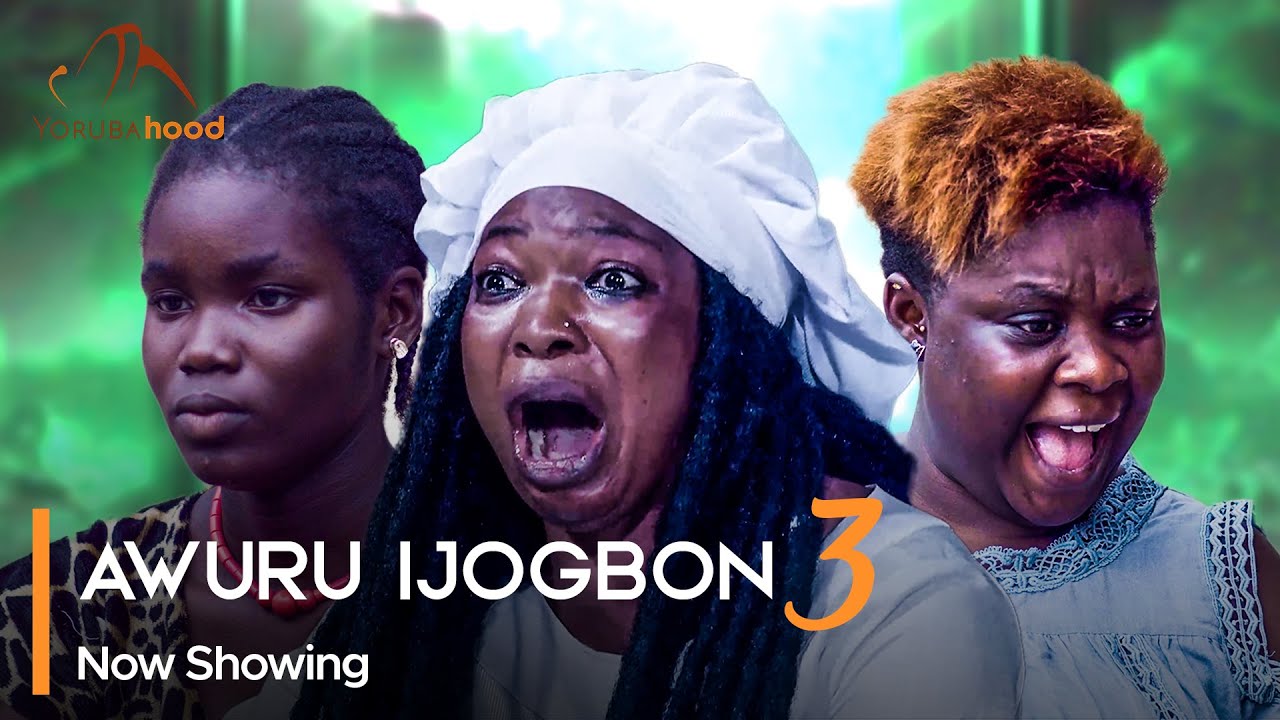 DOWNLOAD Awuru Ijogbon Part 3 (2023) - Yoruba Movie