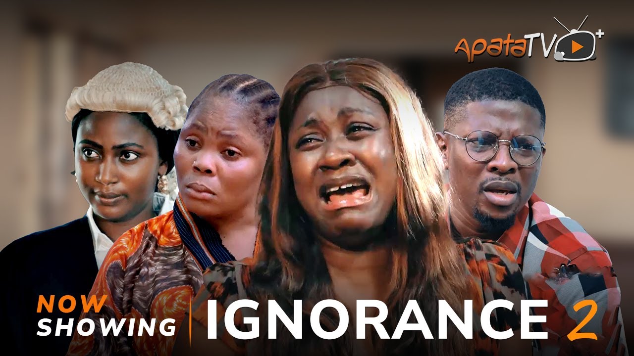 DOWNLOAD Ignorance Part 2 (2023) - Yoruba Movie
