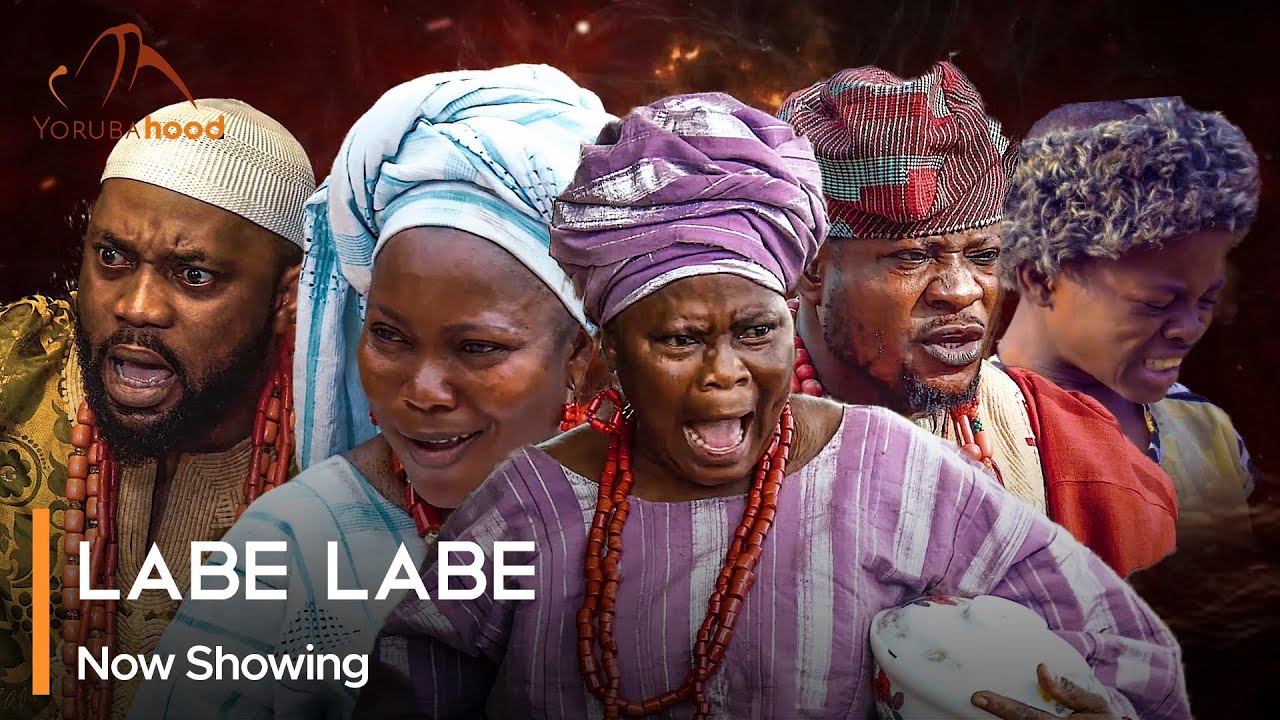 DOWNLOAD Labe Labe (2023) - Yoruba Movie