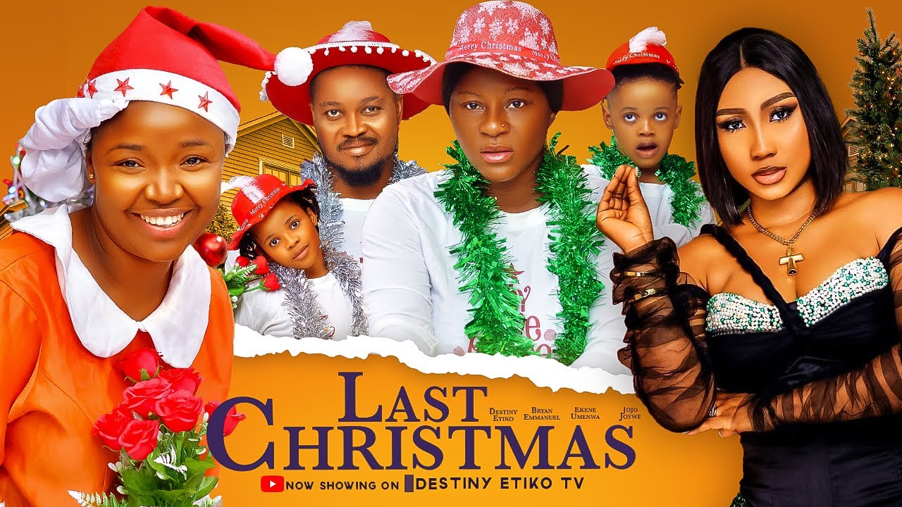 DOWNLOAD Last Christmas (2023) [Nollywood Movie