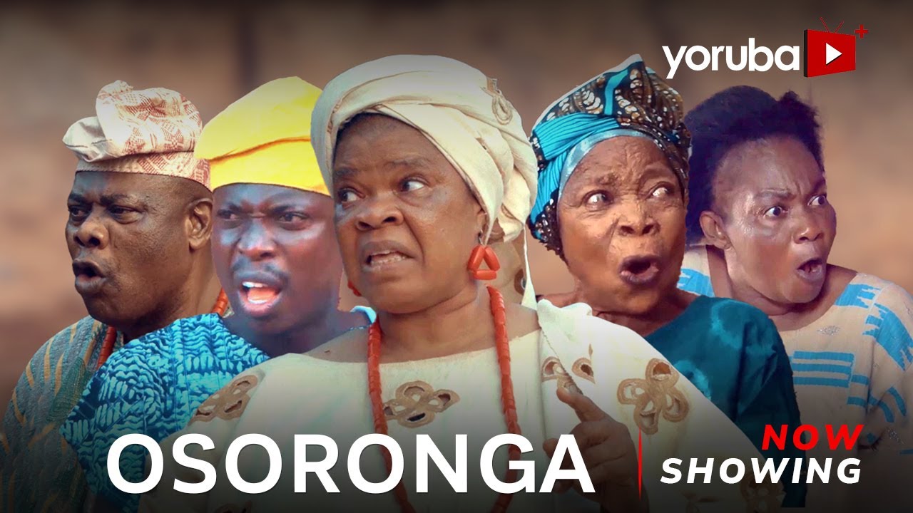 DOWNLOAD Osoronga (2023) - Yoruba Movie
