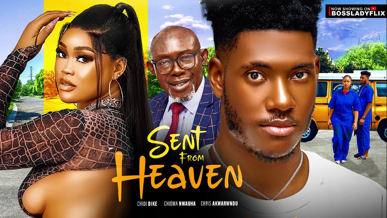 DOWNLOAD Sent From Heaven (2023) - Nollywood Movie