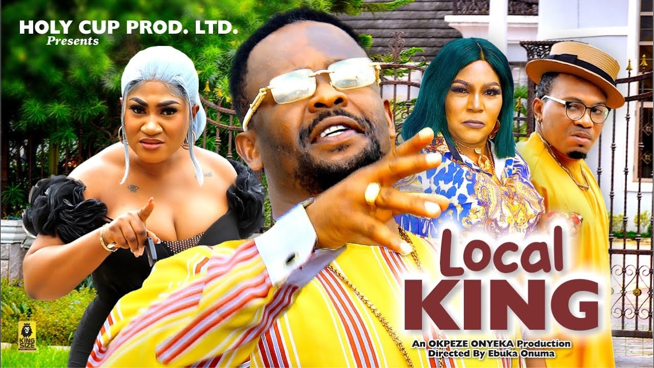 DOWNLOAD Local King (2023) - Nollywood Movie