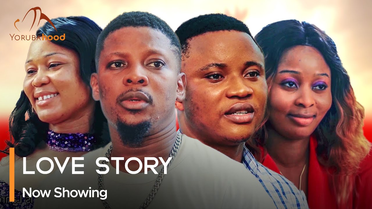 DOWNLOAD Love Story (2023) - Yoruba Movie