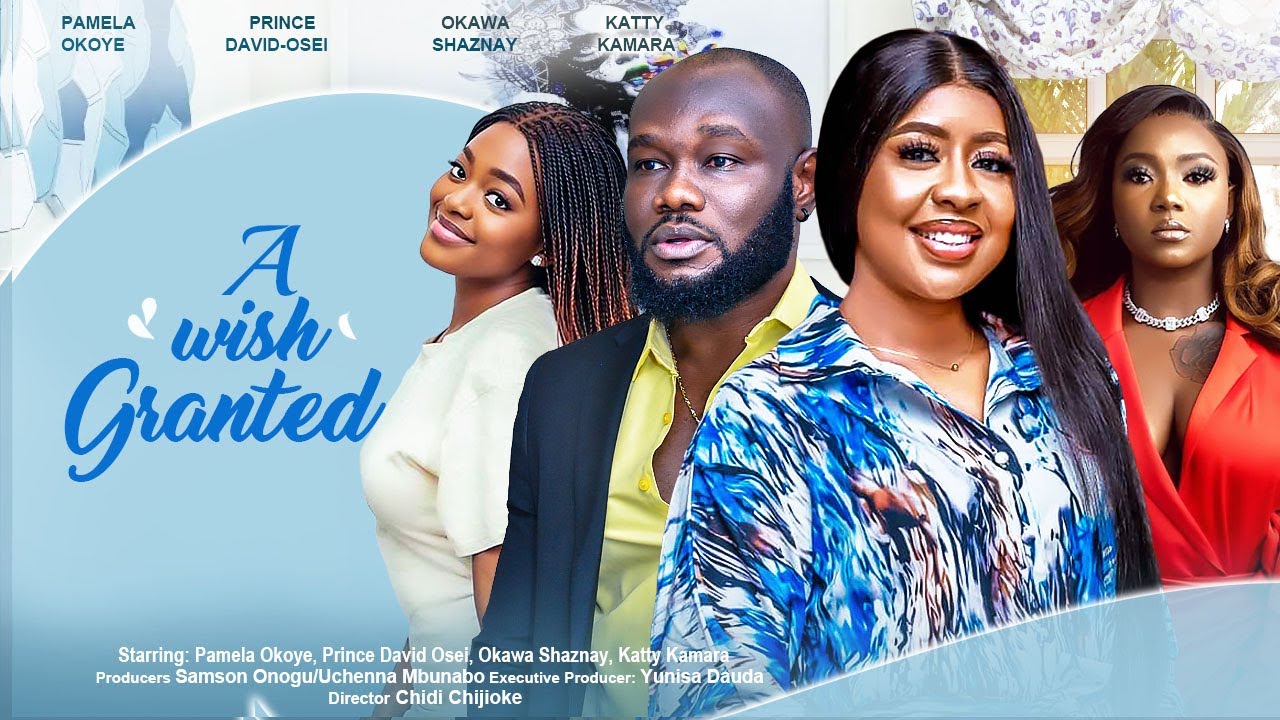 DOWNLOAD A Wish Granted (2024) - Nollywood Movie