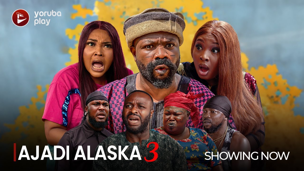 DOWNLOAD Ajadi Alaska Part 3 (2023) - Yoruba Movie