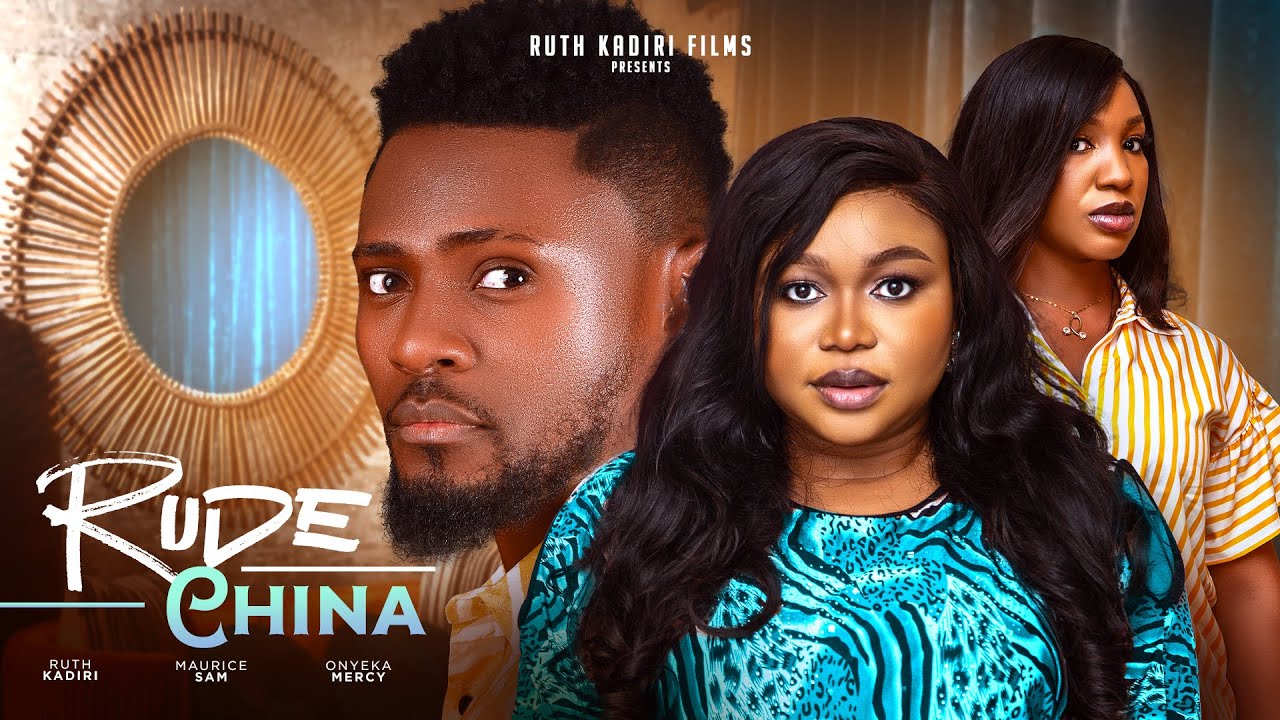 DOWNLOAD Rude China (2024) - Nollywood Movie