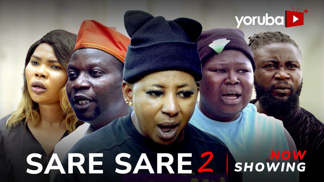 DOWNLOAD Sare Sare Part 2 (2024) - Yoruba Movie