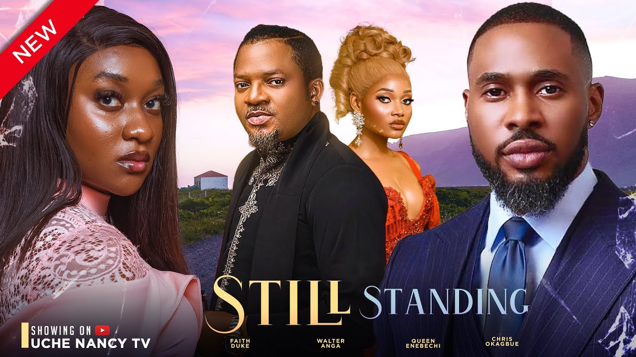 DOWNLOAD Still Standing (2023) - Nollywood Movie