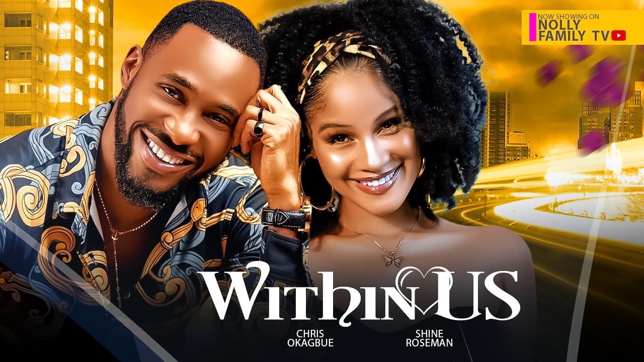 DOWNLOAD Within Us (2024) - Nollywood Movie