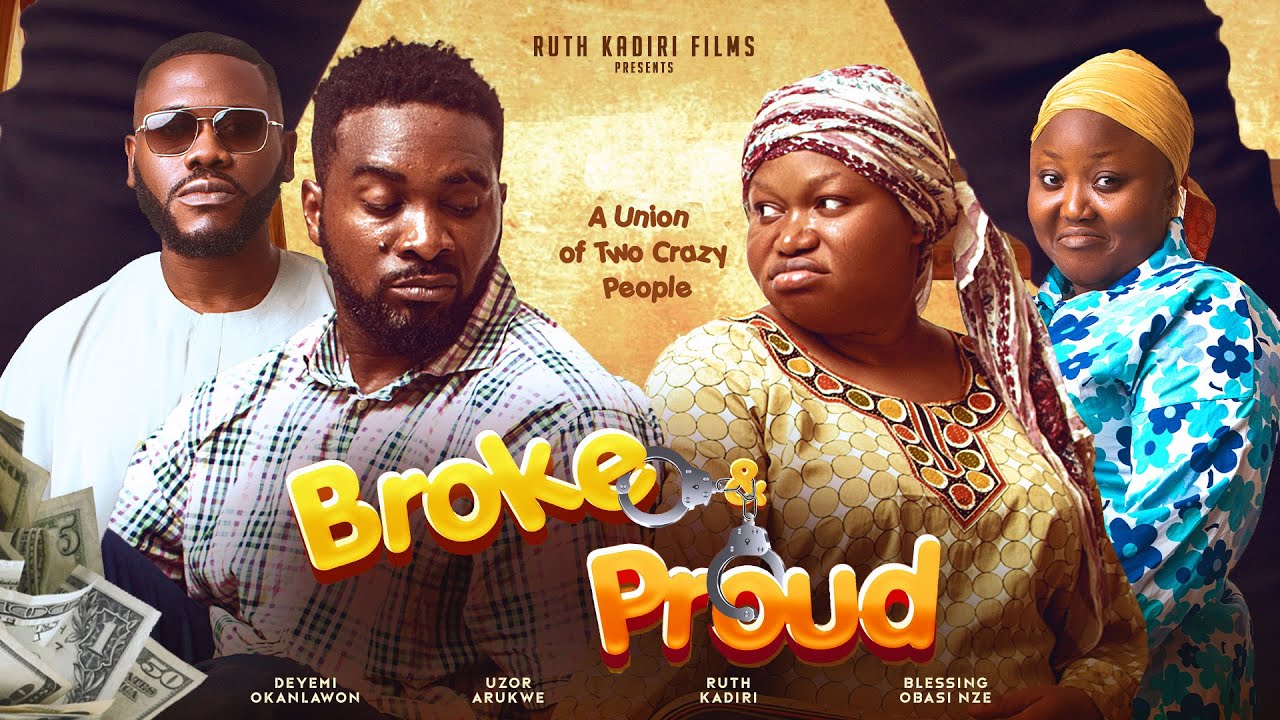 DOWNLAOD Broke and Proud (2024) - Nollywood