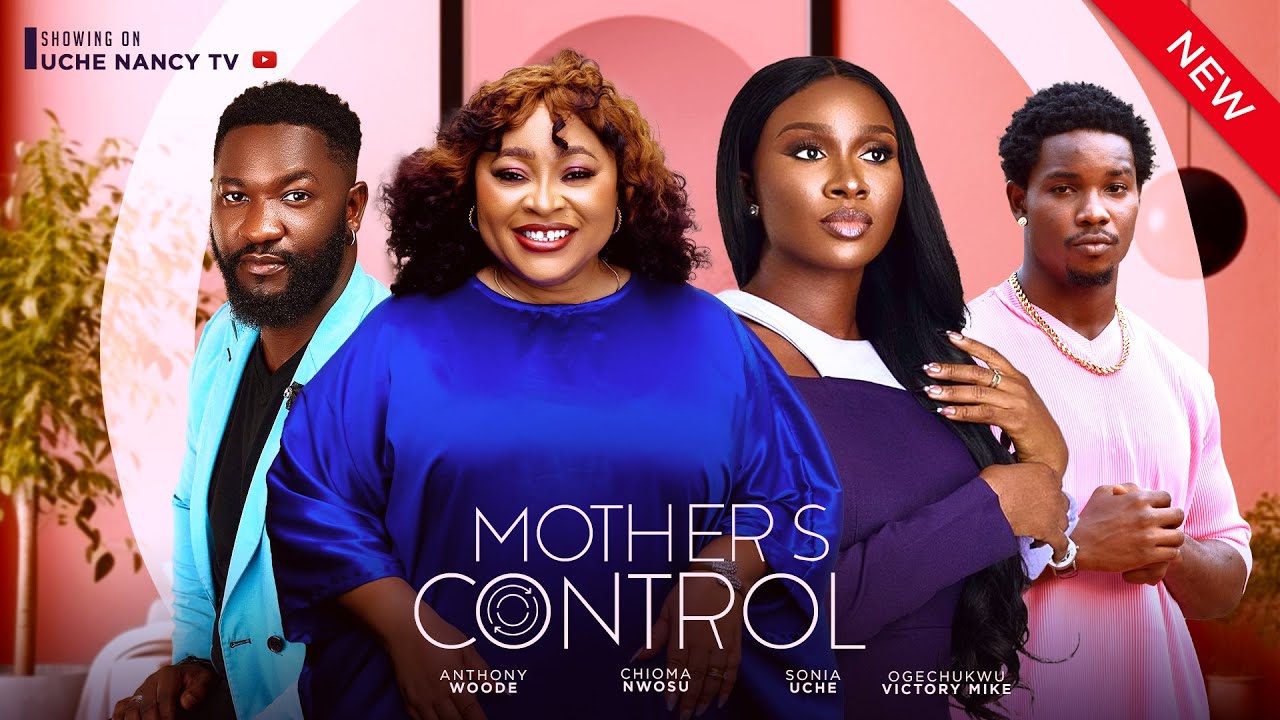 DOWNLOAD Mother’s Control (2024) - Nollywood