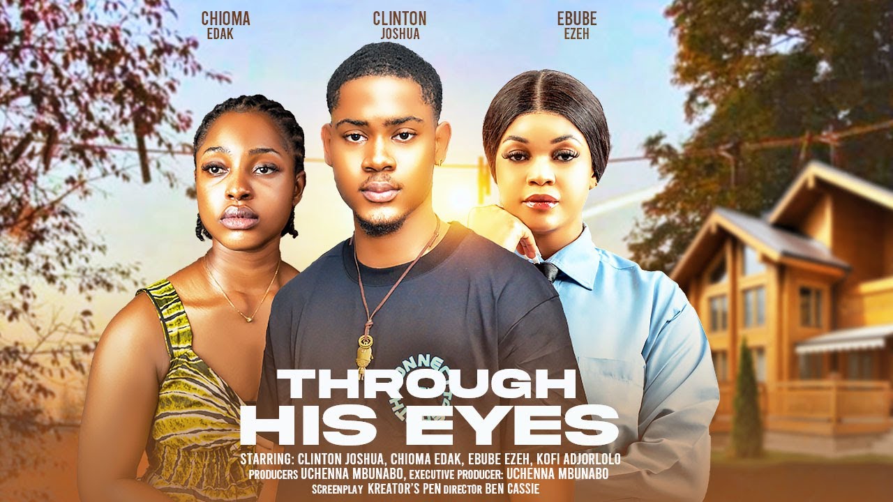 DOWNLOAD Through His Eyes (2024) - Nollywood