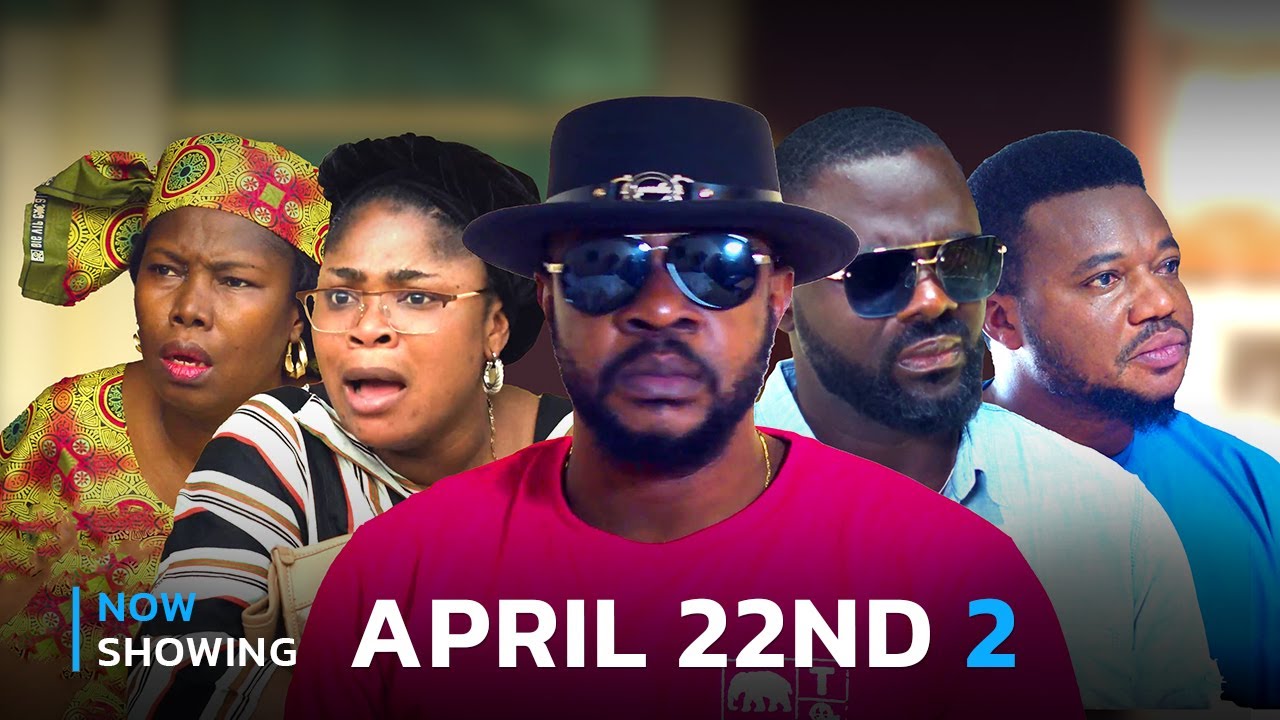 DOWNLOAD April 22nd Part 2 (2024) - Yoruba