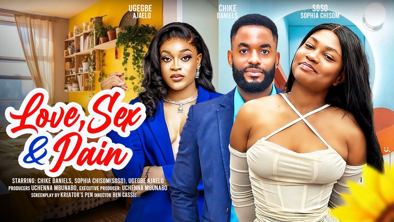 DOWNLOAD Love, Sex & Pain (2024) - Nollywood
