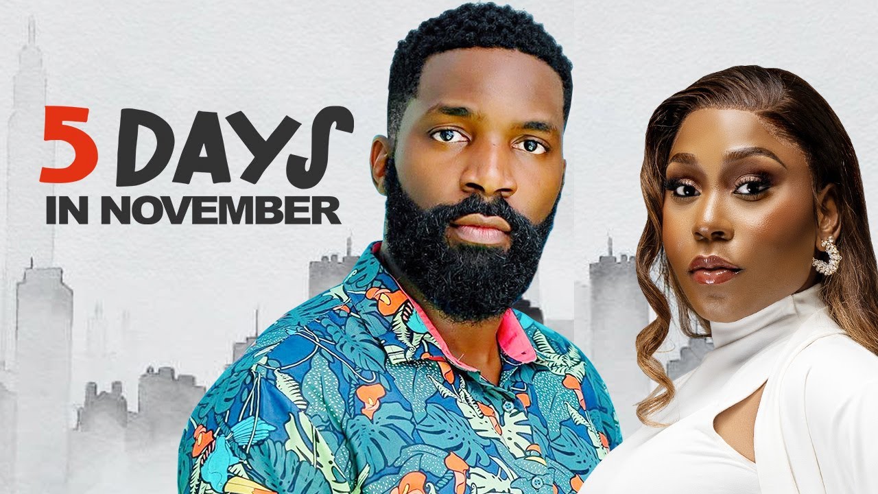 DOWNLOAD 5 Days In November (2024) - Nollywood