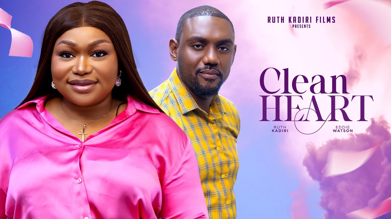 DOWNLOAD Clean Heart (2024) - Nollywood