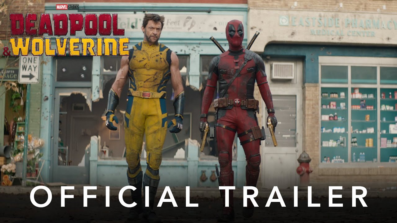 Deadpool & Wolverine (2024) – Official Trailer + Release Date