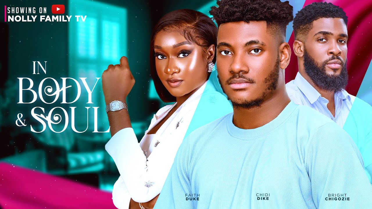 DOWNLOAD In Body and Soul (2024) - Nollywood