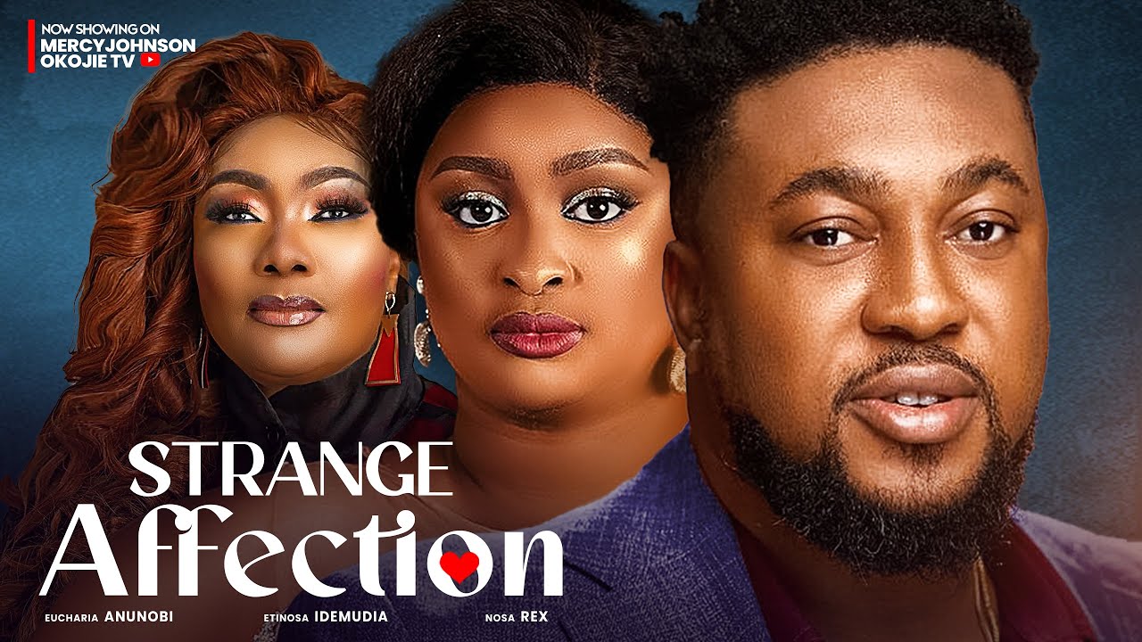 DOWNLOAD Strange Affection (2024) - Nollywood