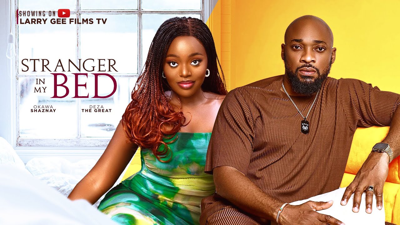 DOWNLOAD Stranger In My Bed (2024) - Nollywood