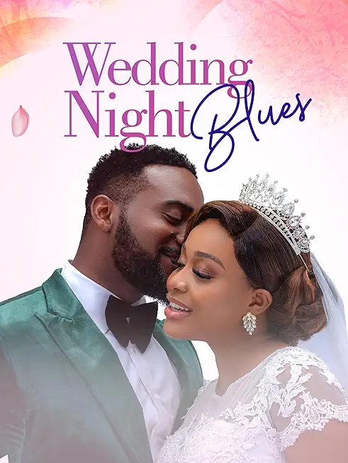 DOWNLOAD Wedding Night Blues (2024) - Nollywood