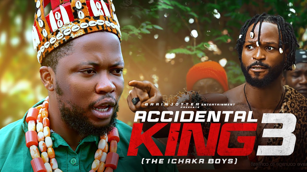 DOWNLOAD The Accidental King Part 3 (2024) - Nollywood
