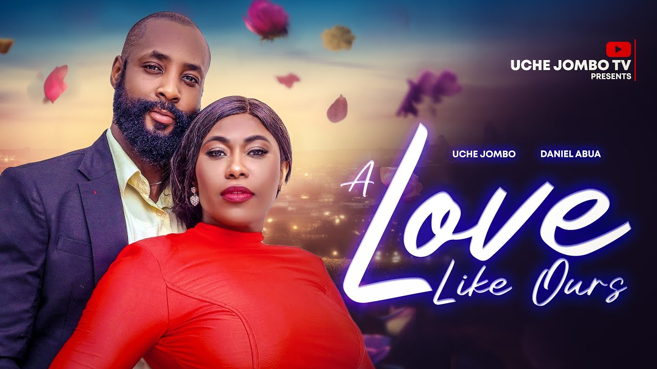 DOWNLOAD A Love Like Ours (2024) - Nollywood