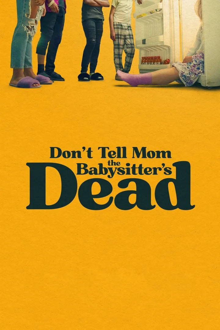 FULL MOVIE: Don’t Tell Mom The Babysitter’s Dead (2024)