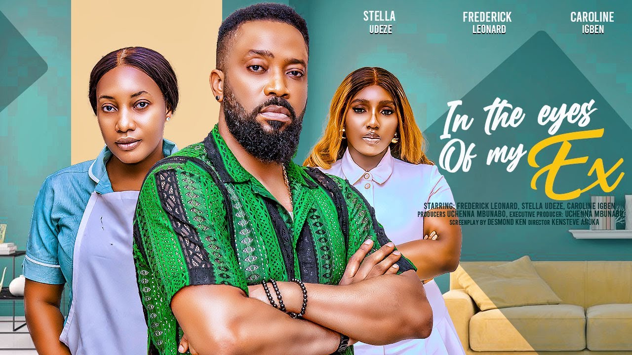 DOWNLOAD In The Eyes of My Ex (2024) - Nollywood