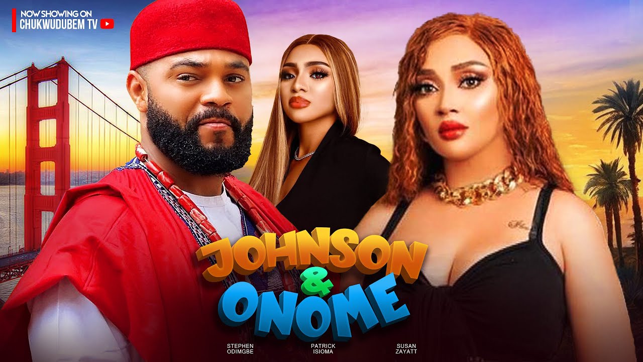 DOWNLOAD Johnson and Onome (2024) - Nollywood
