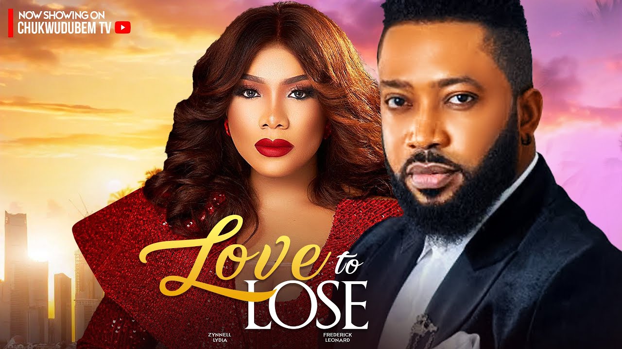 DOWNLOAD Love To Lose (2024) - Nollywood