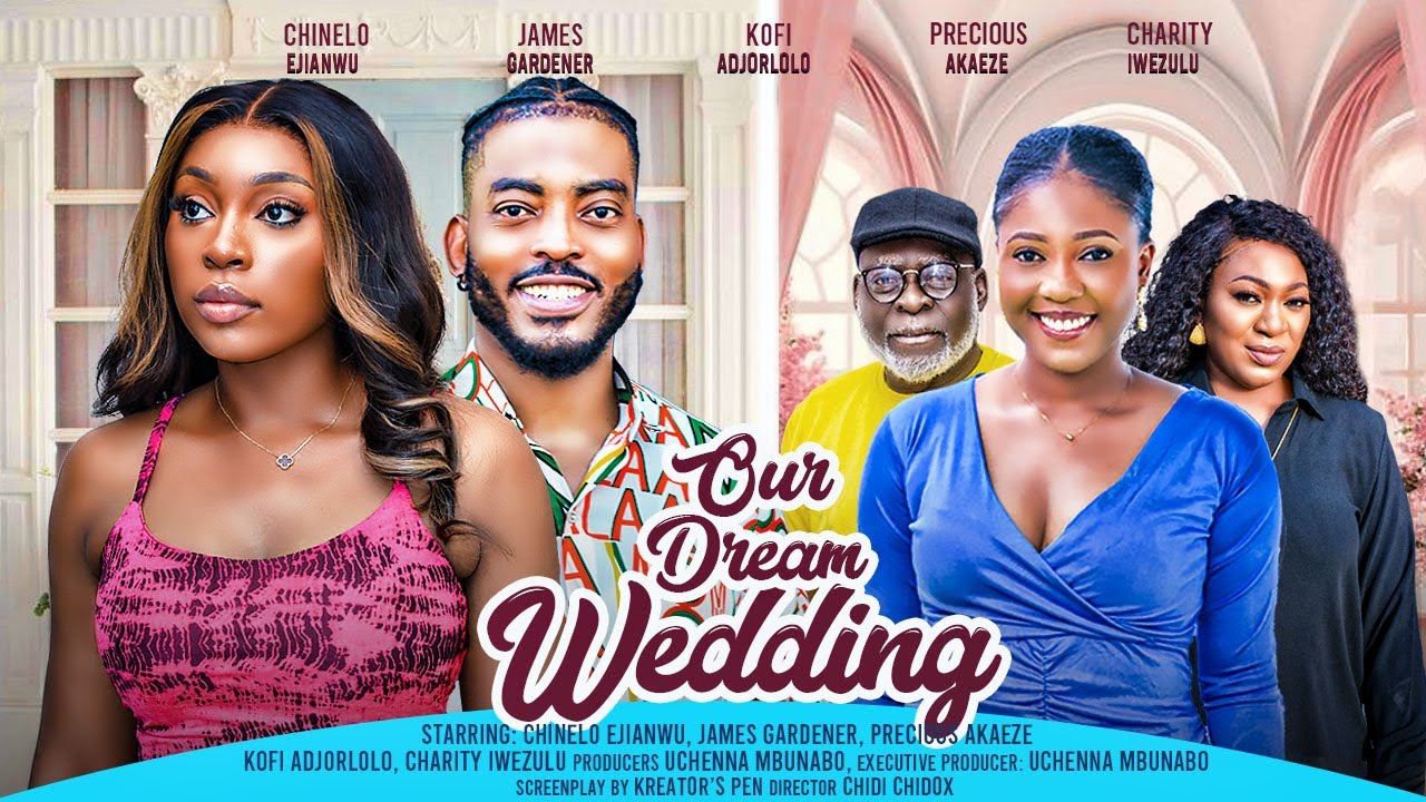 DOWNLOAD Our Dream Wedding (2024) - Nollywood