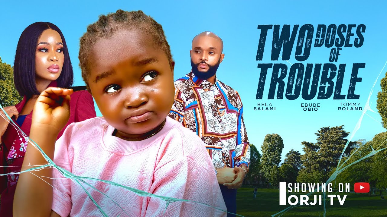 DOWNLOAD Two Doses of Trouble (2024) - Nollywood