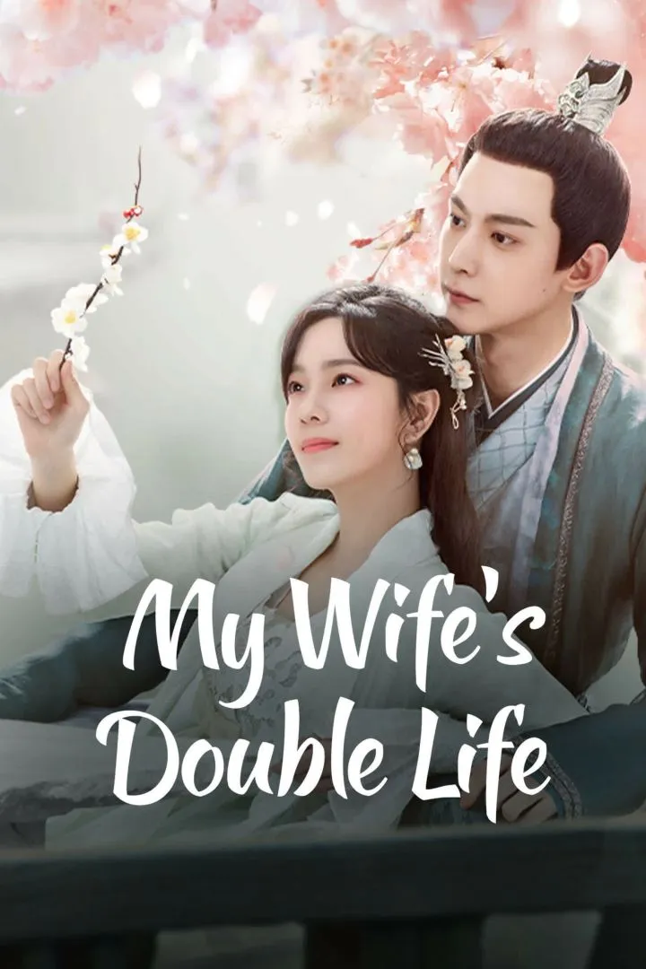 My Wife’s Double Life Season 1 (Episode 24 Added) [2024]